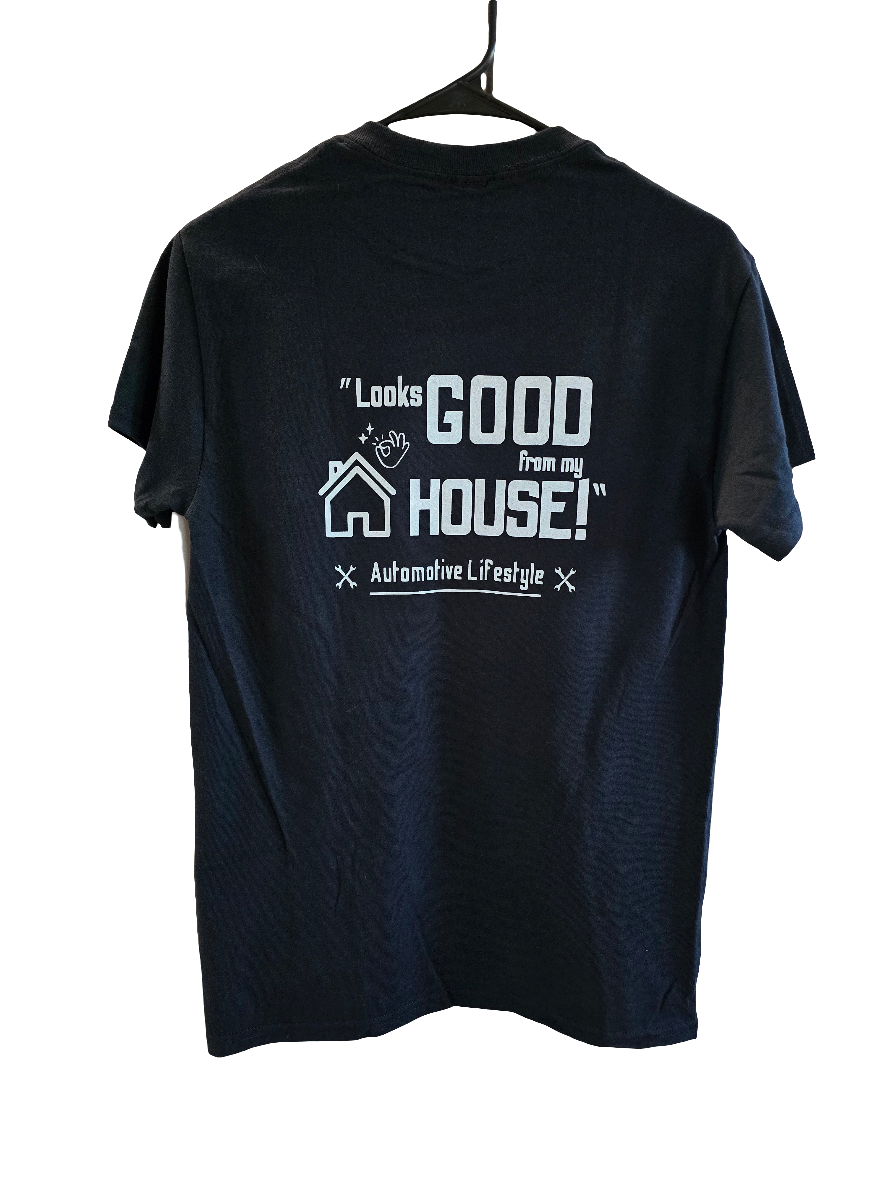 Looks good from my house! T-Shirt
