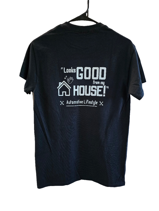 Looks good from my house! T-Shirt